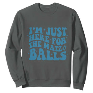 Funny Hanukkah Sweatshirt Im Just Here For The Matzo Balls Jewish Gift TS12 Dark Heather Print Your Wear