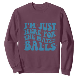 Funny Hanukkah Sweatshirt Im Just Here For The Matzo Balls Jewish Gift TS12 Maroon Print Your Wear