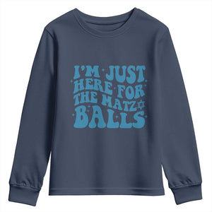 Funny Hanukkah Youth Sweatshirt Im Just Here For The Matzo Balls Jewish Gift TS12 Navy Print Your Wear