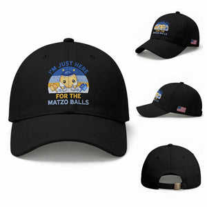 Im Just Here For The Matzo Balls Baseball Cap Funny Jewish Holiday Gift TS12 Baseball Cap Universal Fit Black Print Your Wear