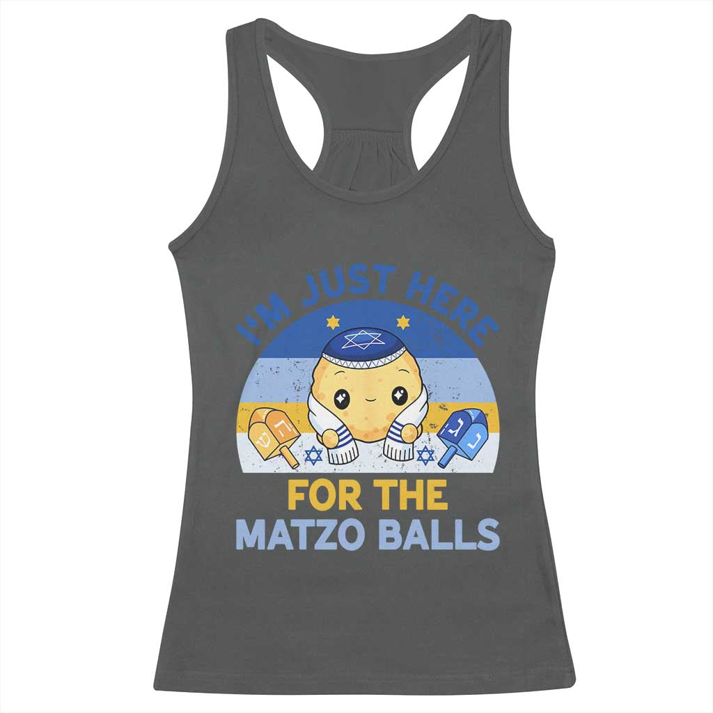 Im Just Here For The Matzo Balls Racerback Tank Top Funny Jewish Holiday Gift TS12 Dark Heather Print Your Wear