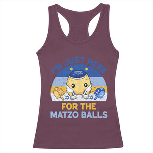Im Just Here For The Matzo Balls Racerback Tank Top Funny Jewish Holiday Gift TS12 Maroon Print Your Wear