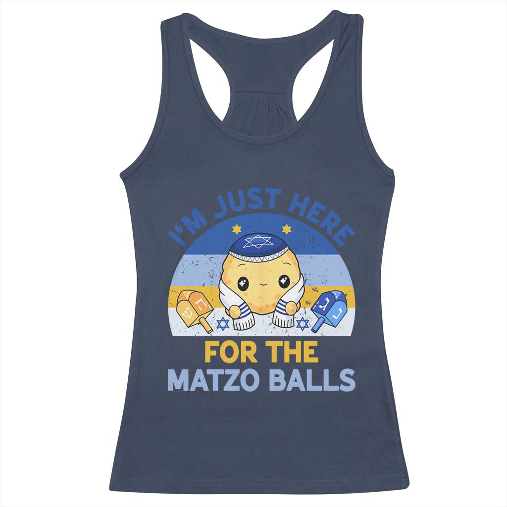 Im Just Here For The Matzo Balls Racerback Tank Top Funny Jewish Holiday Gift TS12 Navy Print Your Wear