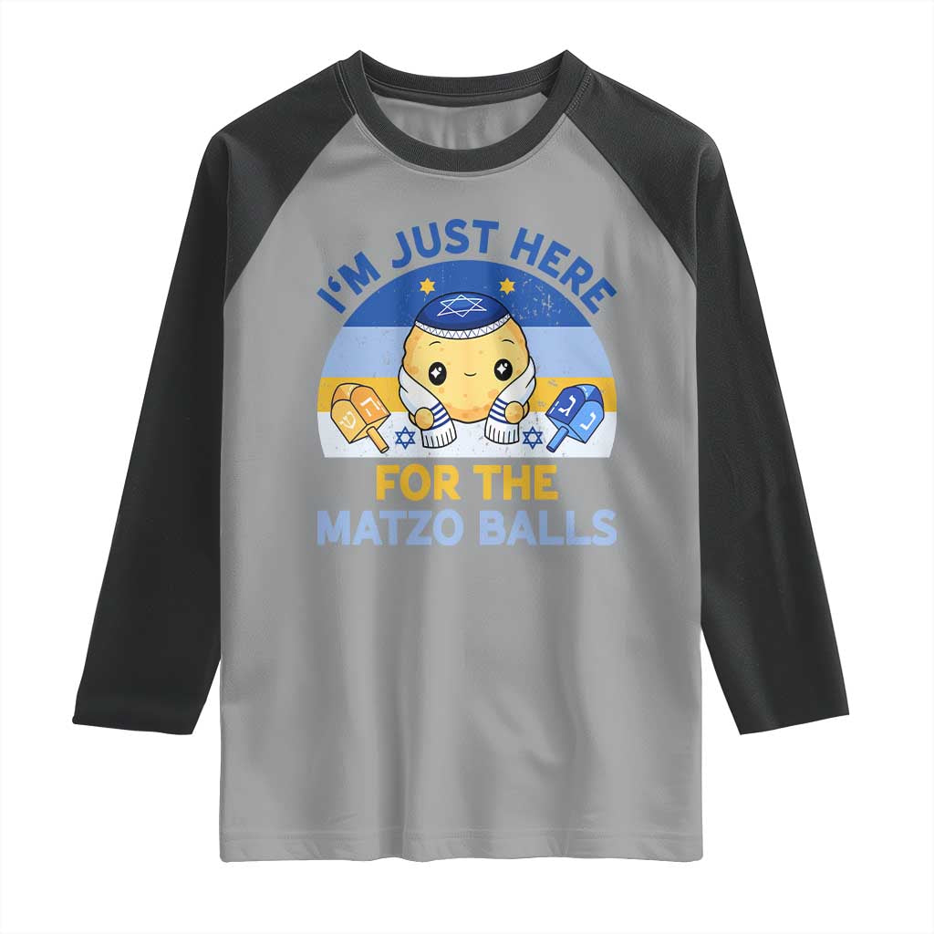 Im Just Here For The Matzo Balls Raglan Shirt Funny Jewish Holiday Gift TS12 Sport Gray Black Print Your Wear