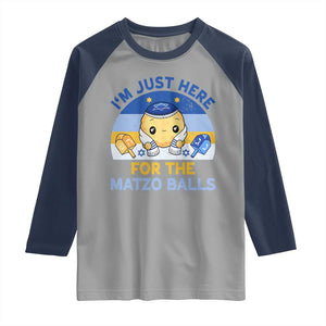 Im Just Here For The Matzo Balls Raglan Shirt Funny Jewish Holiday Gift TS12 Sport Gray Navy Print Your Wear