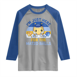 Im Just Here For The Matzo Balls Raglan Shirt Funny Jewish Holiday Gift TS12 Sport Gray Royal Print Your Wear