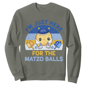 Im Just Here For The Matzo Balls Sweatshirt Funny Jewish Holiday Gift TS12 Military Green Print Your Wear