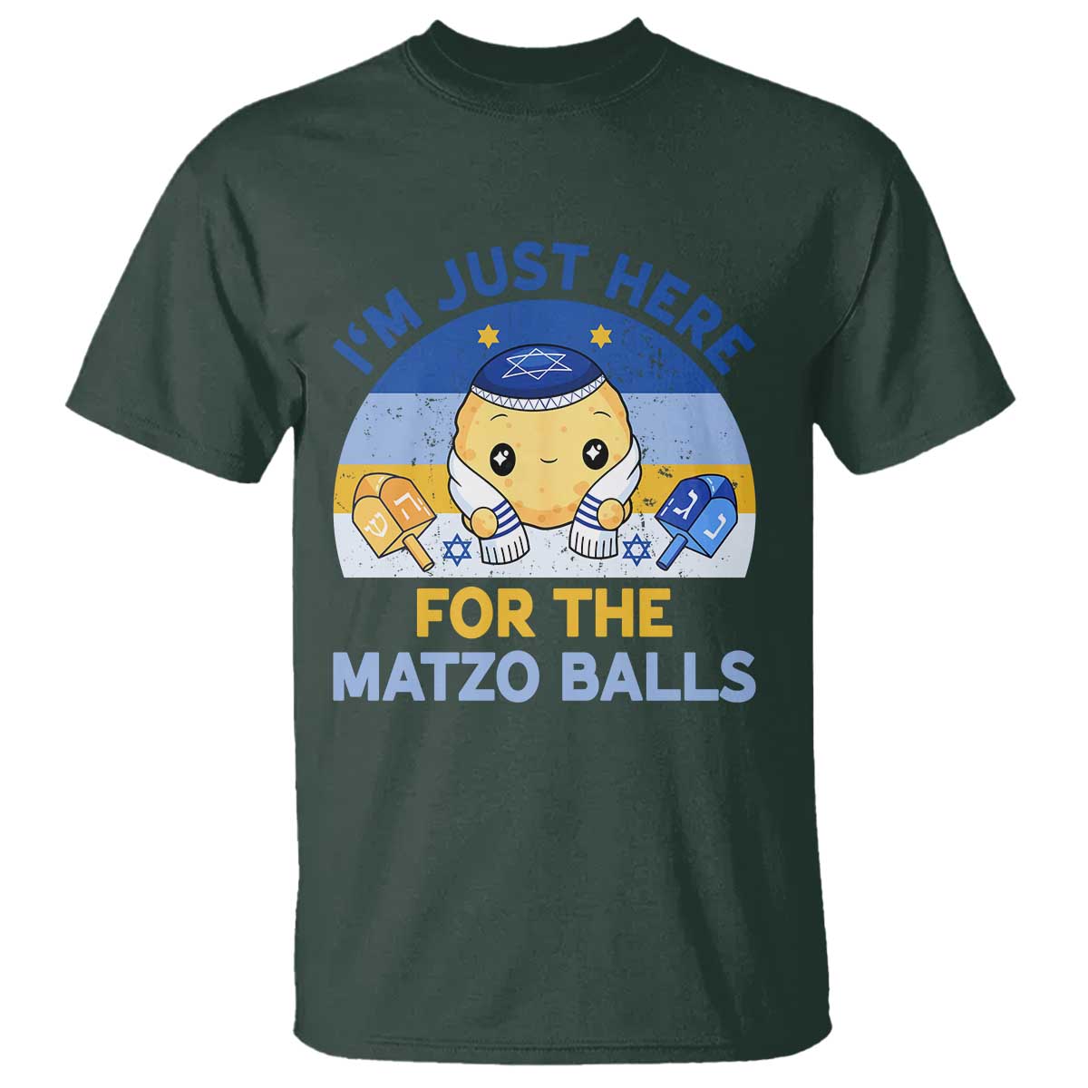 Im Just Here For The Matzo Balls T Shirt Funny Jewish Holiday Gift TS12 Dark Forest Green Print Your Wear