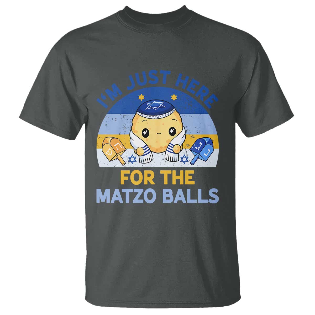 Im Just Here For The Matzo Balls T Shirt Funny Jewish Holiday Gift TS12 Dark Heather Print Your Wear