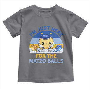 Im Just Here For The Matzo Balls Toddler T Shirt Funny Jewish Holiday Gift TS12 Charcoal Print Your Wear