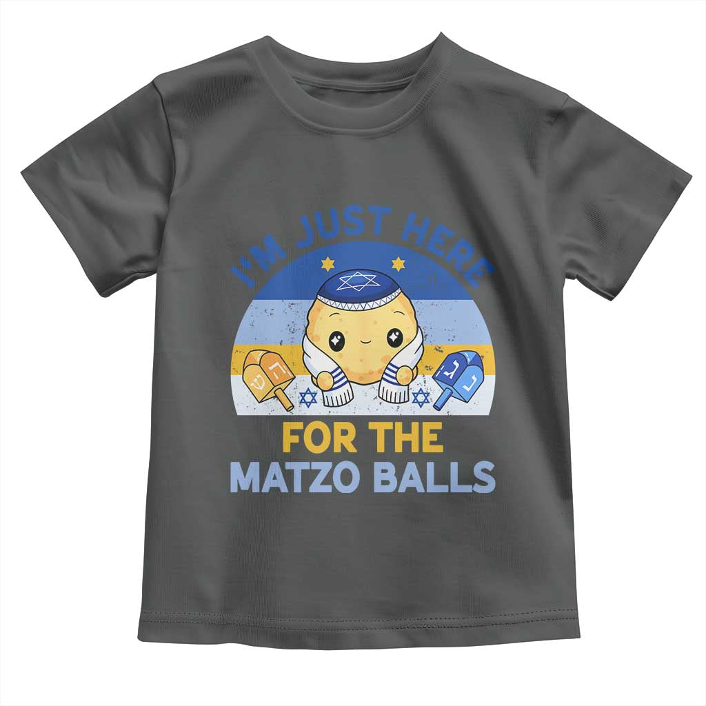 Im Just Here For The Matzo Balls Toddler T Shirt Funny Jewish Holiday Gift TS12 Dark Heather Print Your Wear