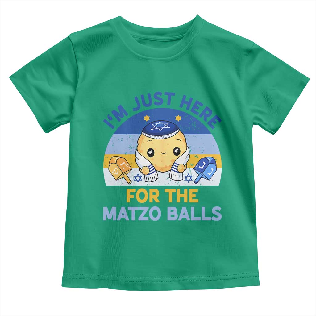 Im Just Here For The Matzo Balls Toddler T Shirt Funny Jewish Holiday Gift TS12 Irish Green Print Your Wear