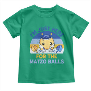 Im Just Here For The Matzo Balls Toddler T Shirt Funny Jewish Holiday Gift TS12 Irish Green Print Your Wear