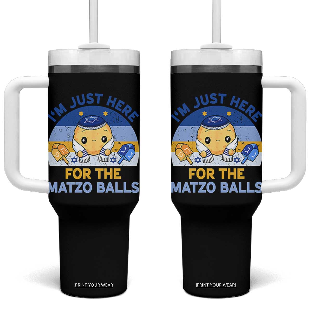 Im Just Here For The Matzo Balls Tumbler With Handle Funny Jewish Holiday Gift TS12 One Size: 40 oz Black Print Your Wear