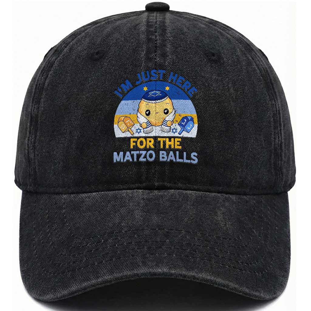 Im Just Here For The Matzo Balls Washed Cotton Baseball Cap Funny Jewish Holiday Gift TS12 Print Your Wear