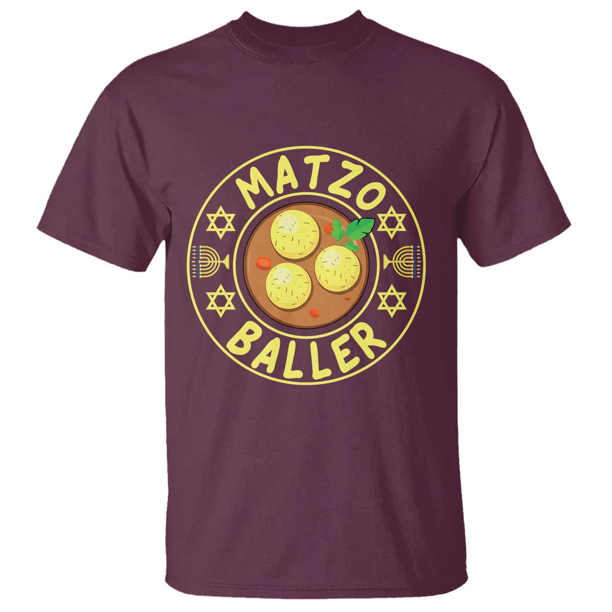 Funny Hanukkah Food Lover Gift T Shirt Matzo Baller TS12 Maroon Print Your Wear