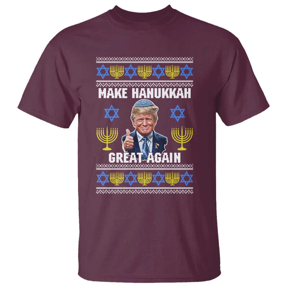 Make Hanukkah Great Again T Shirt Funny Ugly Jewish Holiday Gift TS12 Maroon Print Your Wear