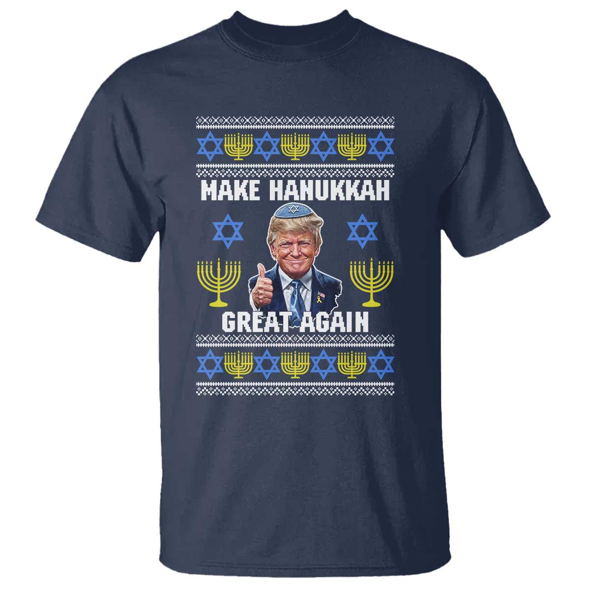 Make Hanukkah Great Again T Shirt Funny Ugly Jewish Holiday Gift TS12 Navy Print Your Wear