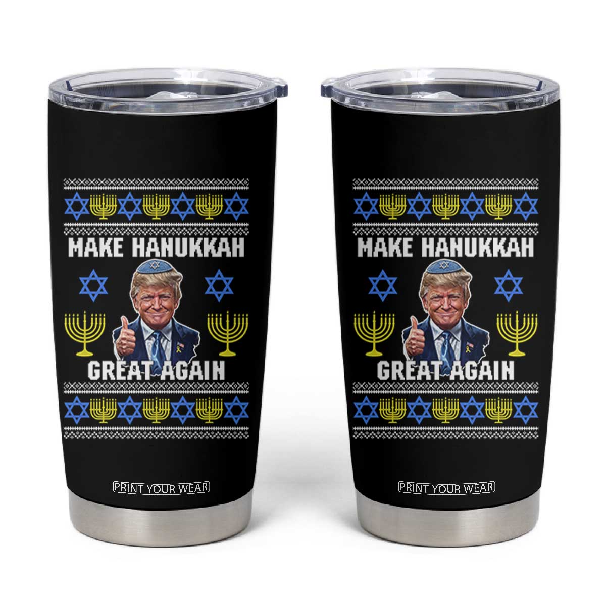 Make Hanukkah Great Again Tumbler Cup Funny Ugly Jewish Holiday Gift TS12 Black Print Your Wear