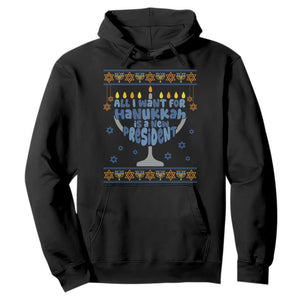 Funny Political Ugly Hoodie All I Want For Hanukkah Is A New President TS12 Black Print Your Wear