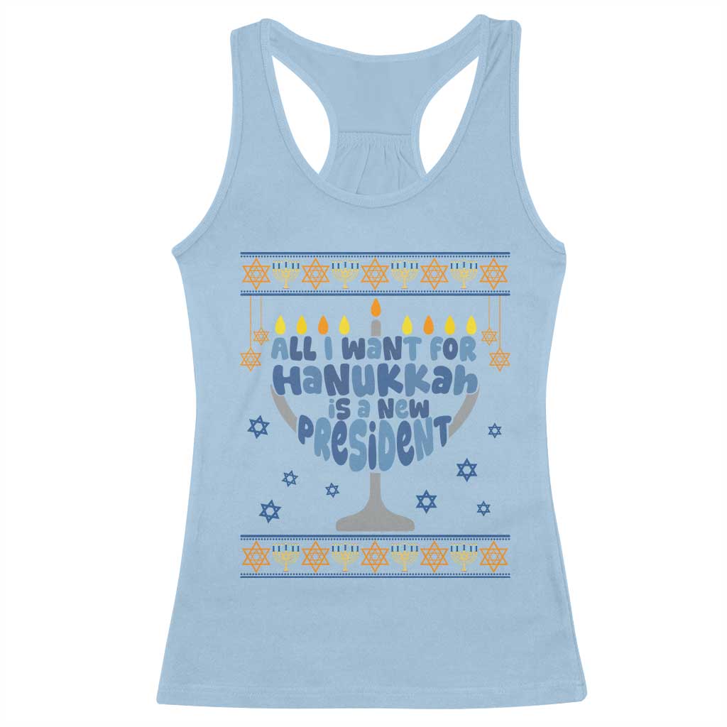 Funny Political Ugly Racerback Tank Top All I Want For Hanukkah Is A New President TS12 Light Blue Print Your Wear