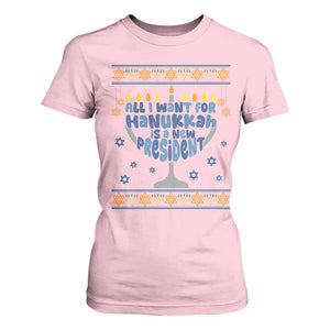 Funny Political Ugly T Shirt For Women All I Want For Hanukkah Is A New President TS12 Light Pink Print Your Wear