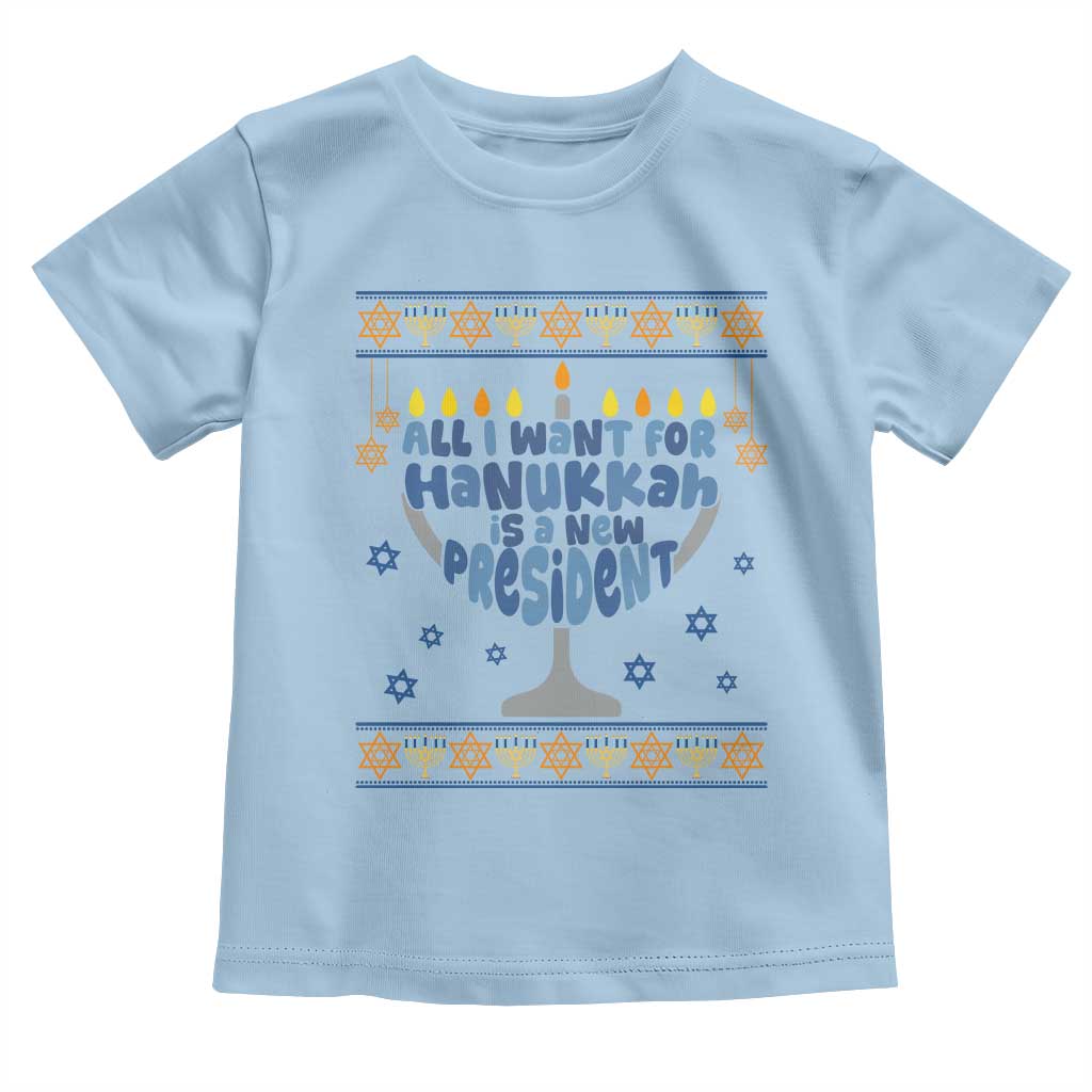 Funny Political Ugly Toddler T Shirt All I Want For Hanukkah Is A New President TS12 Light Blue Print Your Wear