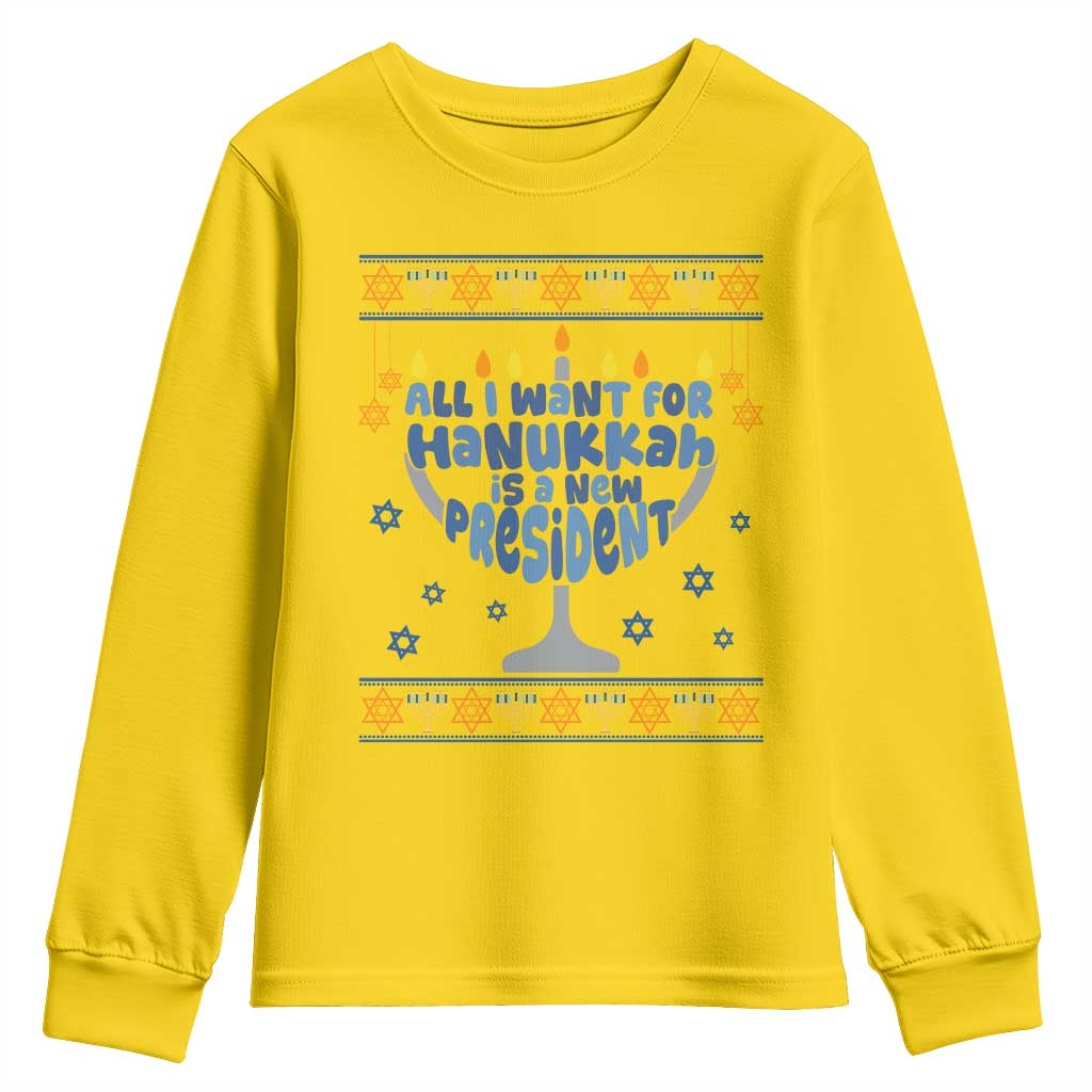 Funny Political Ugly Youth Sweatshirt All I Want For Hanukkah Is A New President TS12 Daisy Print Your Wear
