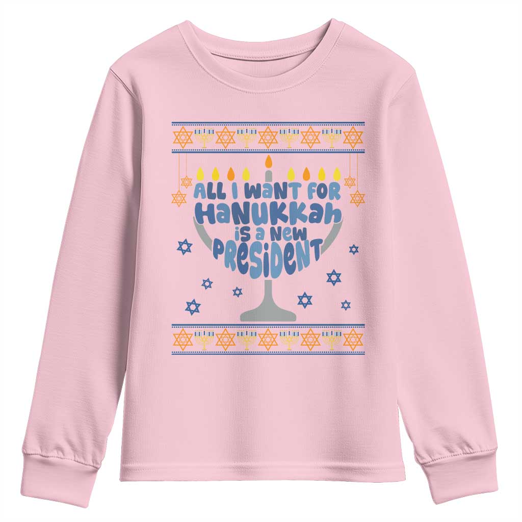 Funny Political Ugly Youth Sweatshirt All I Want For Hanukkah Is A New President TS12 Light Pink Print Your Wear