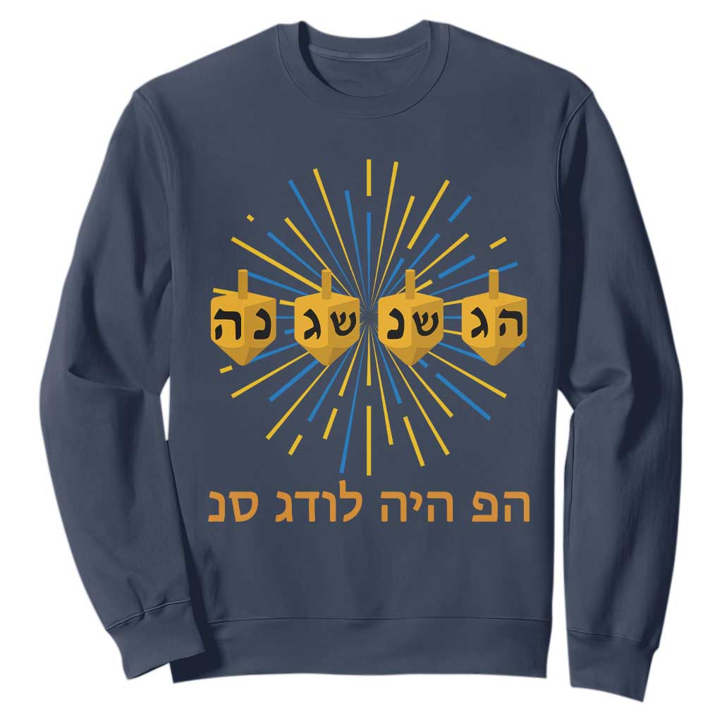 Hanukkah Dreidel Hebrew Quote Sweatshirt Nes Gadol Haya Po Jewish Gift TS12 Navy Print Your Wear