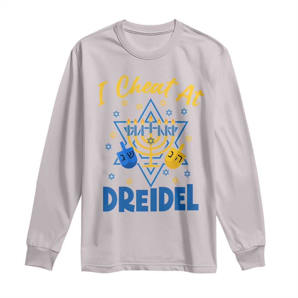 I Cheat At Dreidel Long Sleeve Shirt Funny Hanukkah Jewish Gift TS12 Ice Gray Print Your Wear