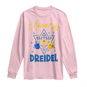 I Cheat At Dreidel Long Sleeve Shirt Funny Hanukkah Jewish Gift TS12 Light Pink Print Your Wear
