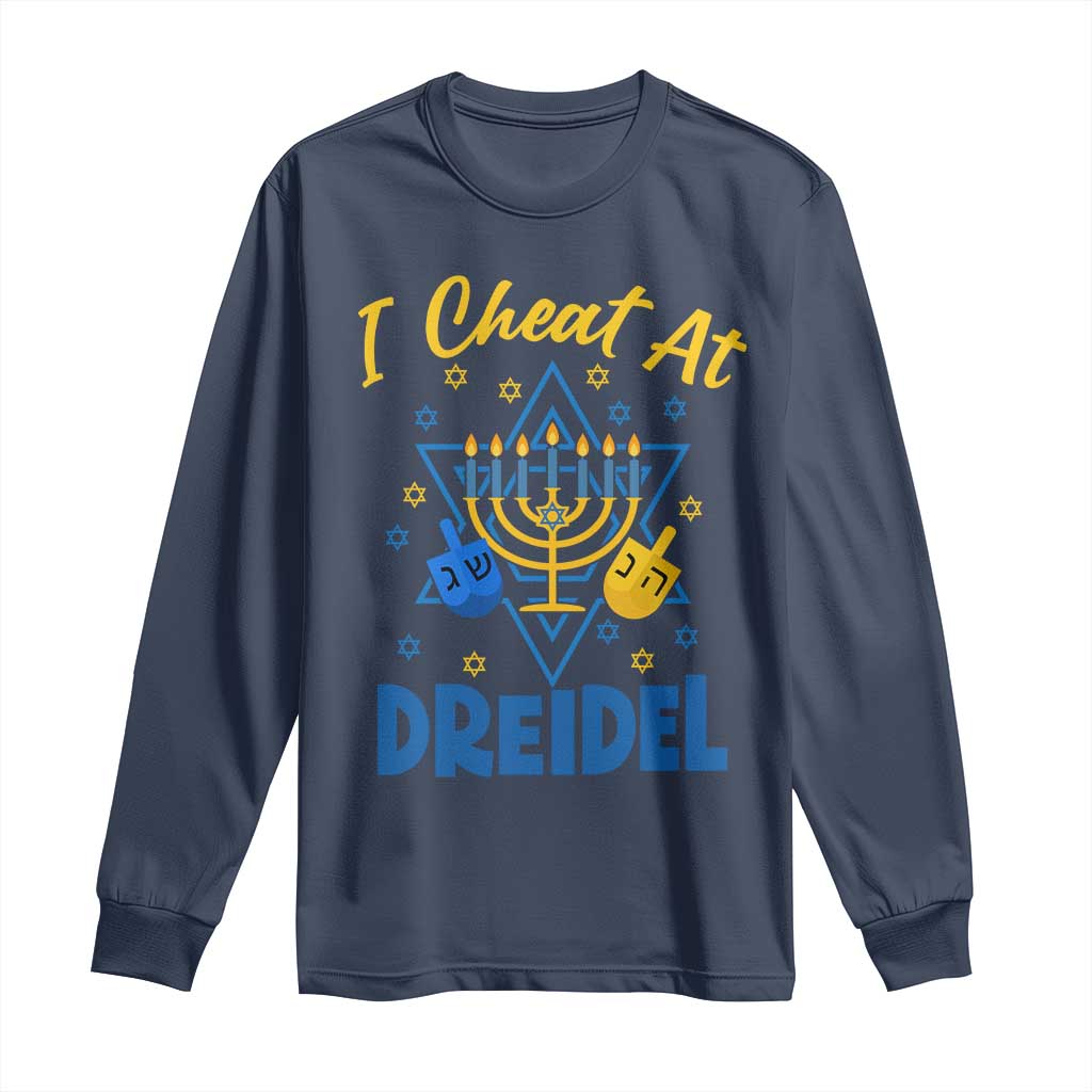 I Cheat At Dreidel Long Sleeve Shirt Funny Hanukkah Jewish Gift TS12 Navy Print Your Wear