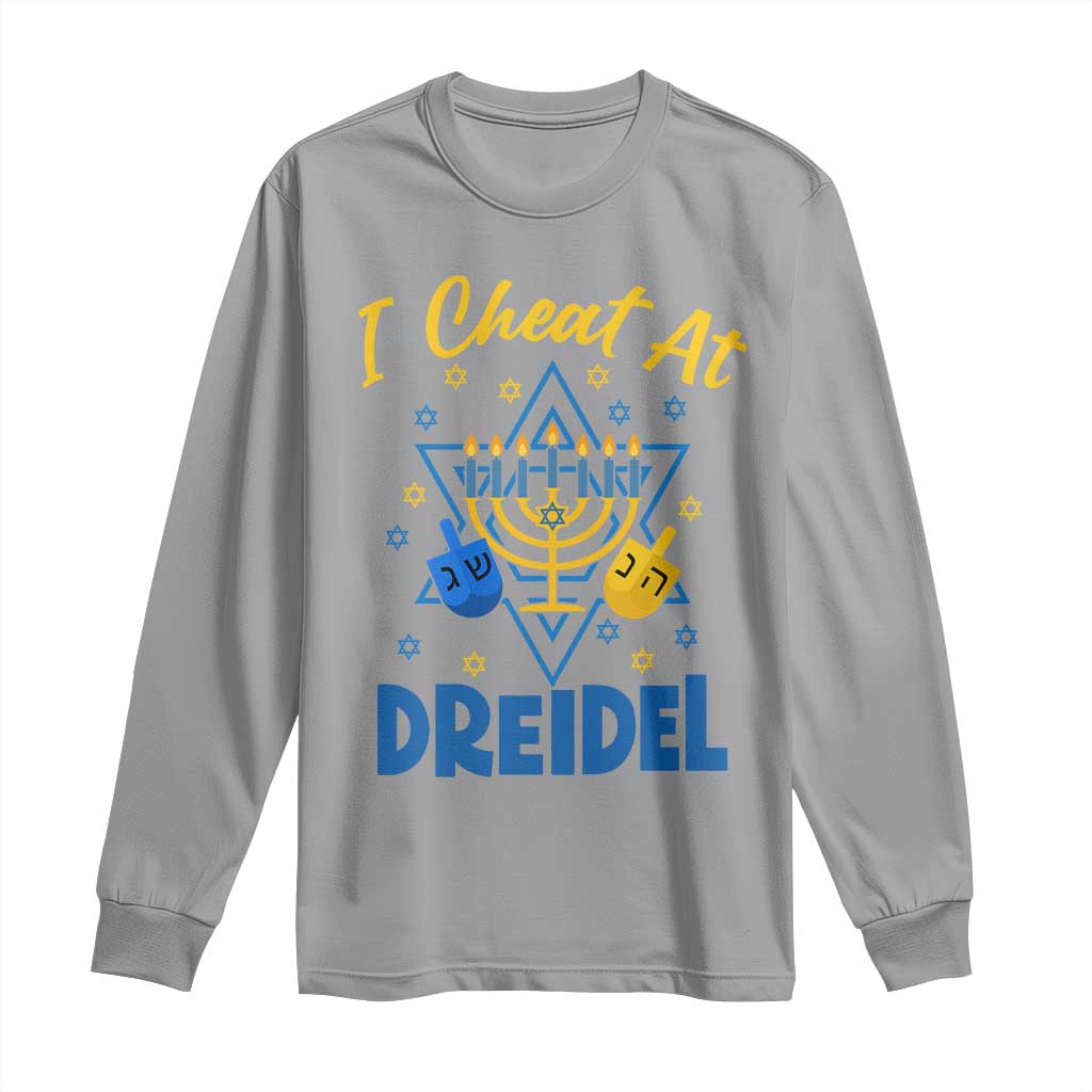 I Cheat At Dreidel Long Sleeve Shirt Funny Hanukkah Jewish Gift TS12 Sport Gray Print Your Wear