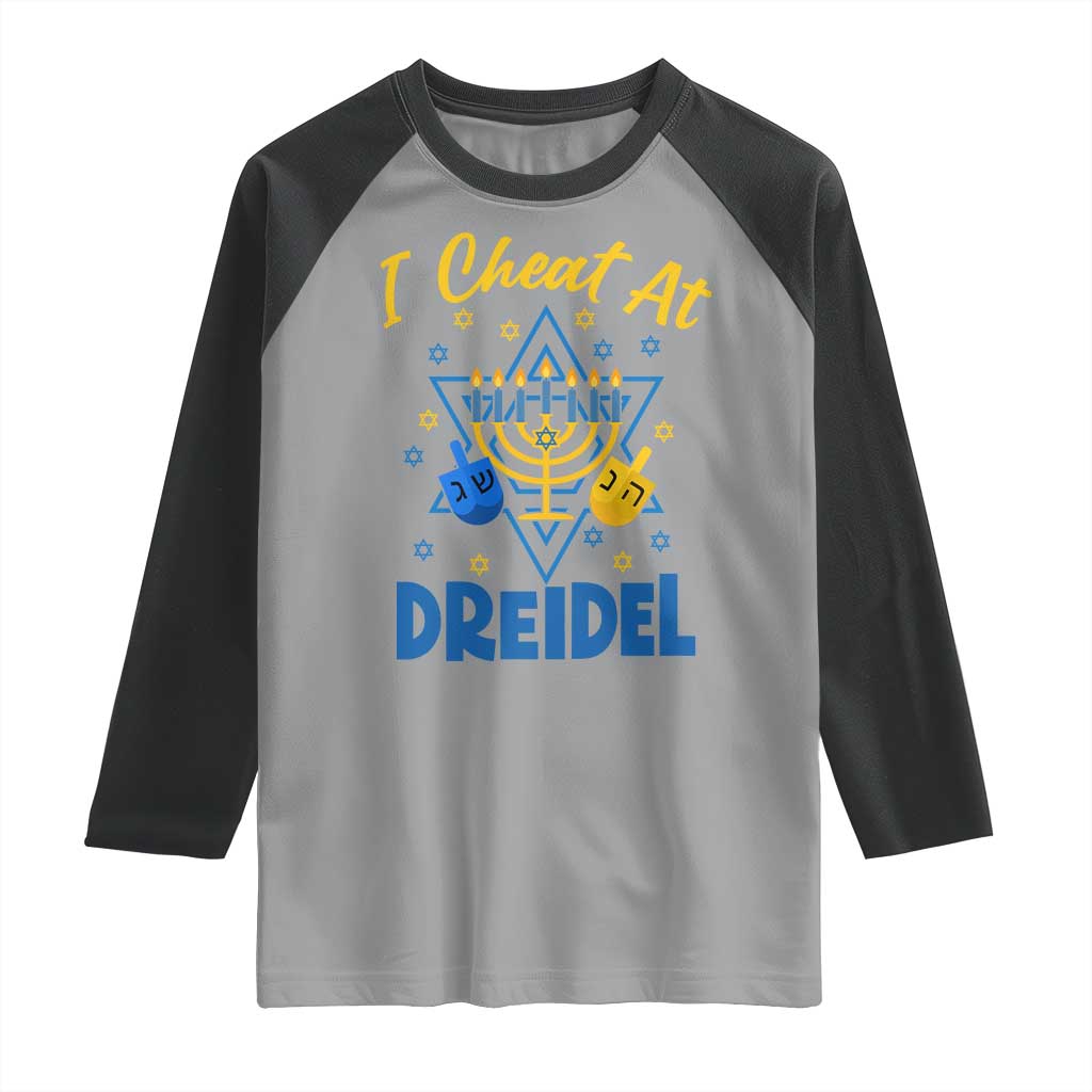 I Cheat At Dreidel Raglan Shirt Funny Hanukkah Jewish Gift TS12 Sport Gray Black Print Your Wear