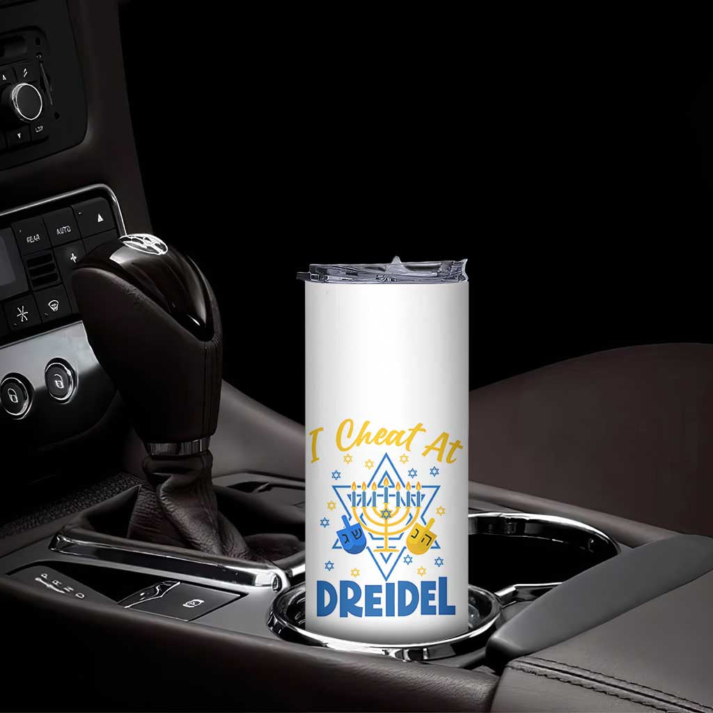 I Cheat At Dreidel Skinny Tumbler Funny Hanukkah Jewish Gift TS12 Print Your Wear