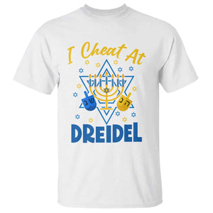 I Cheat At Dreidel T Shirt Funny Hanukkah Jewish Gift TS12 White Print Your Wear