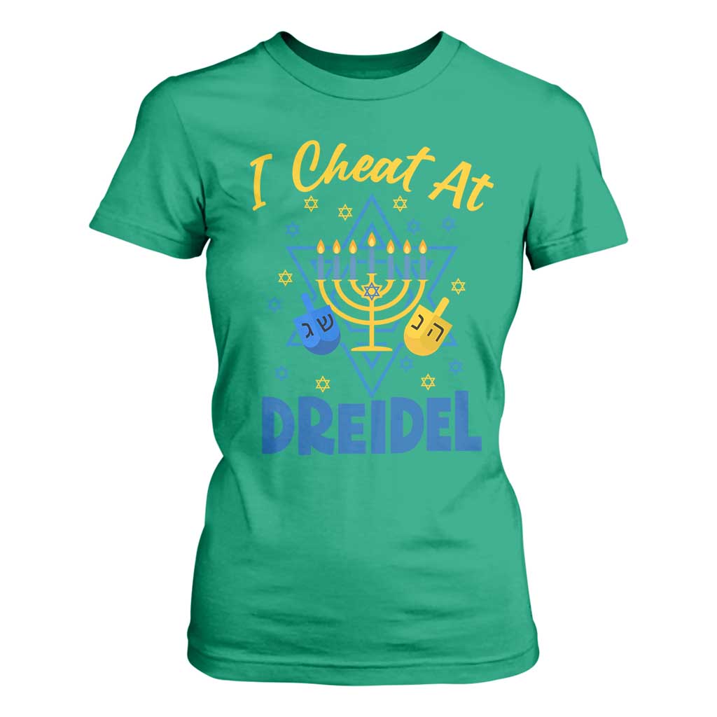 I Cheat At Dreidel T Shirt For Women Funny Hanukkah Jewish Gift TS12 Irish Green Print Your Wear