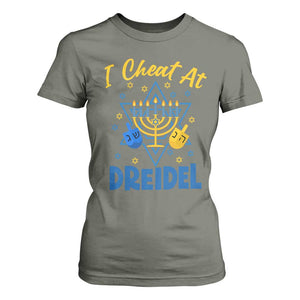 I Cheat At Dreidel T Shirt For Women Funny Hanukkah Jewish Gift TS12 Military Green Print Your Wear
