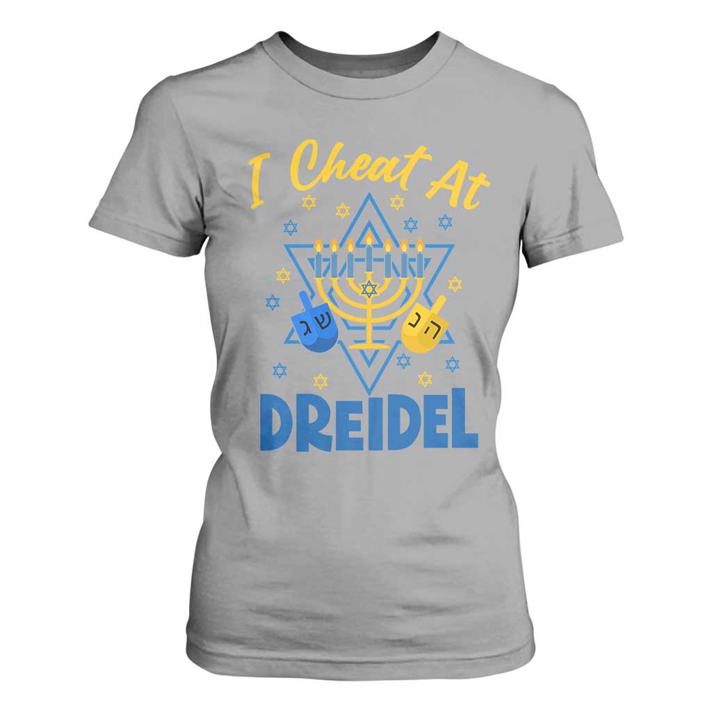 I Cheat At Dreidel T Shirt For Women Funny Hanukkah Jewish Gift TS12 Sport Gray Print Your Wear