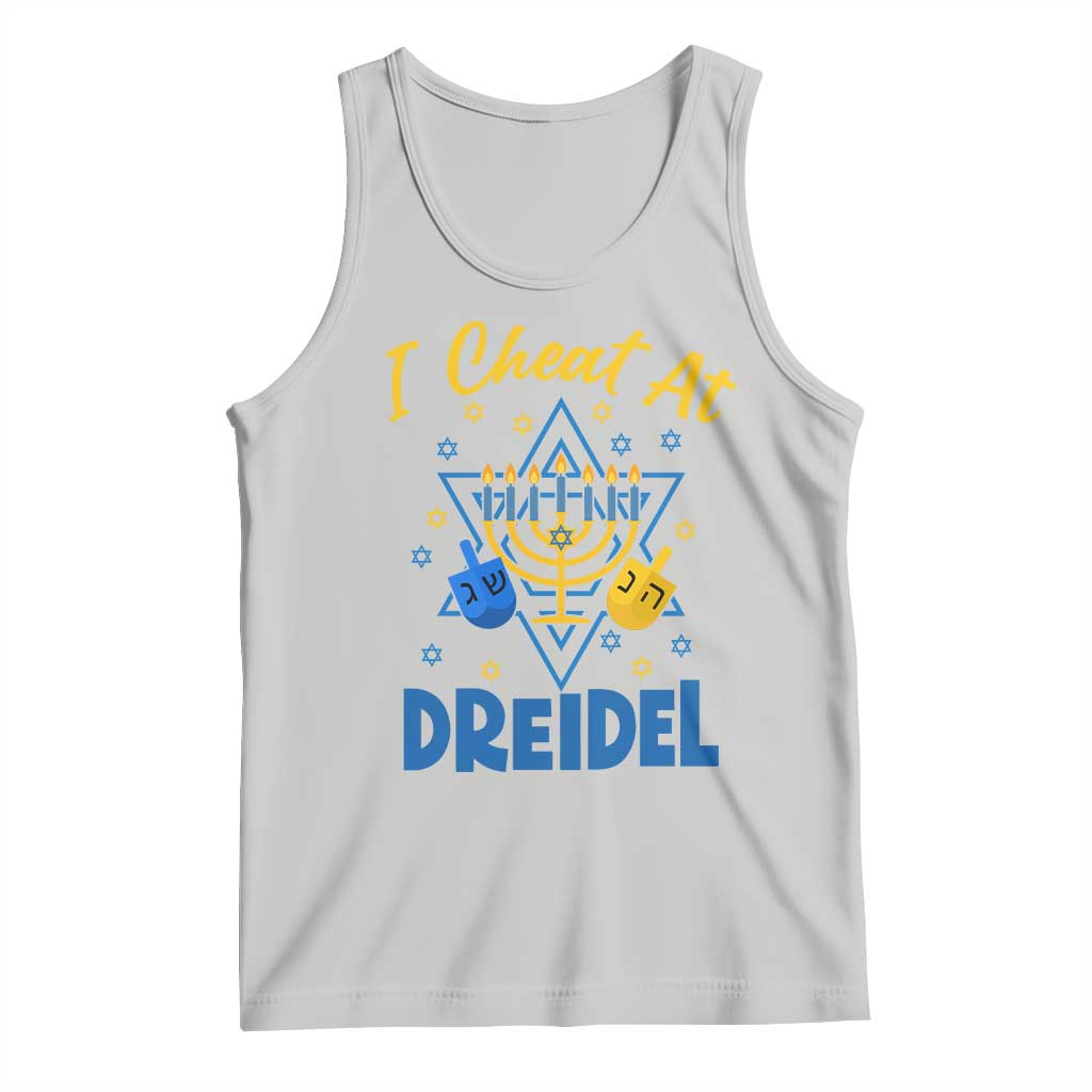 I Cheat At Dreidel Tank Top Funny Hanukkah Jewish Gift TS12 Ash Print Your Wear