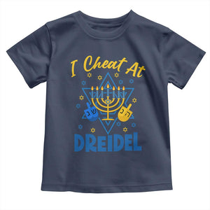 I Cheat At Dreidel Toddler T Shirt Funny Hanukkah Jewish Gift TS12 Navy Print Your Wear