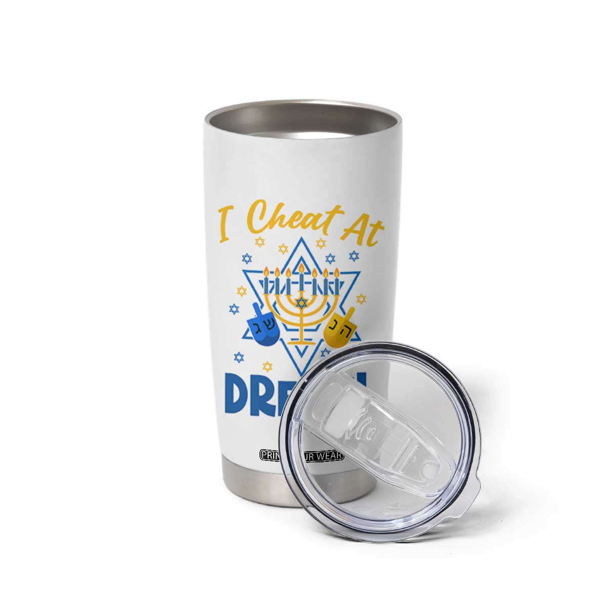 I Cheat At Dreidel Tumbler Cup Funny Hanukkah Jewish Gift TS12 Print Your Wear