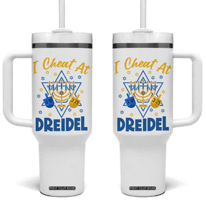 I Cheat At Dreidel Tumbler With Handle Funny Hanukkah Jewish Gift TS12 One Size: 40 oz White Print Your Wear