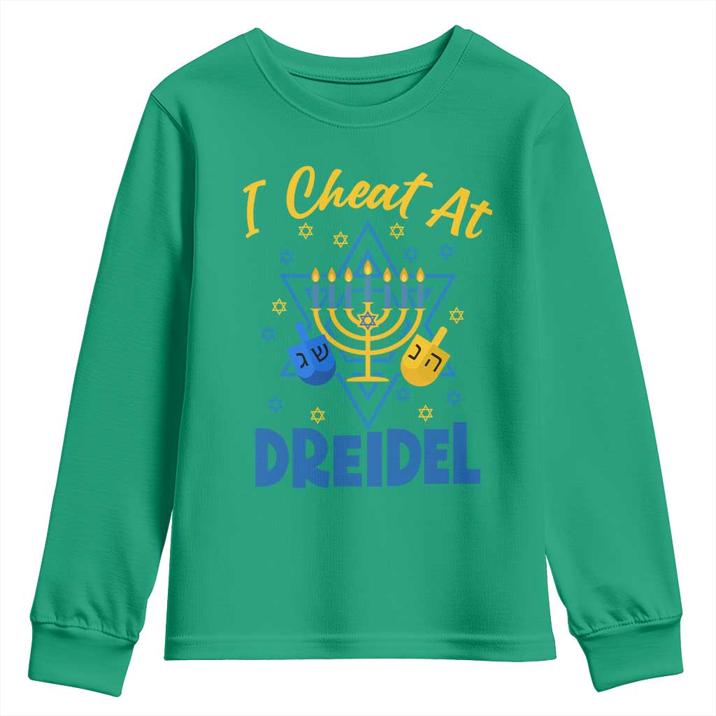 I Cheat At Dreidel Youth Sweatshirt Funny Hanukkah Jewish Gift TS12 Irish Green Print Your Wear