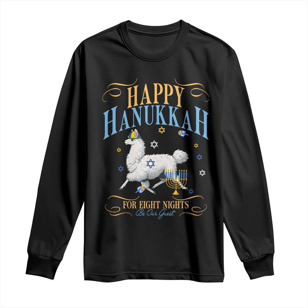 Funny Happy Hanukkah Llama Be Our Guest For Eight Nights Gift Long Sleeve Shirt Funny Hanukkah Gift TS12 Black Print Your Wear