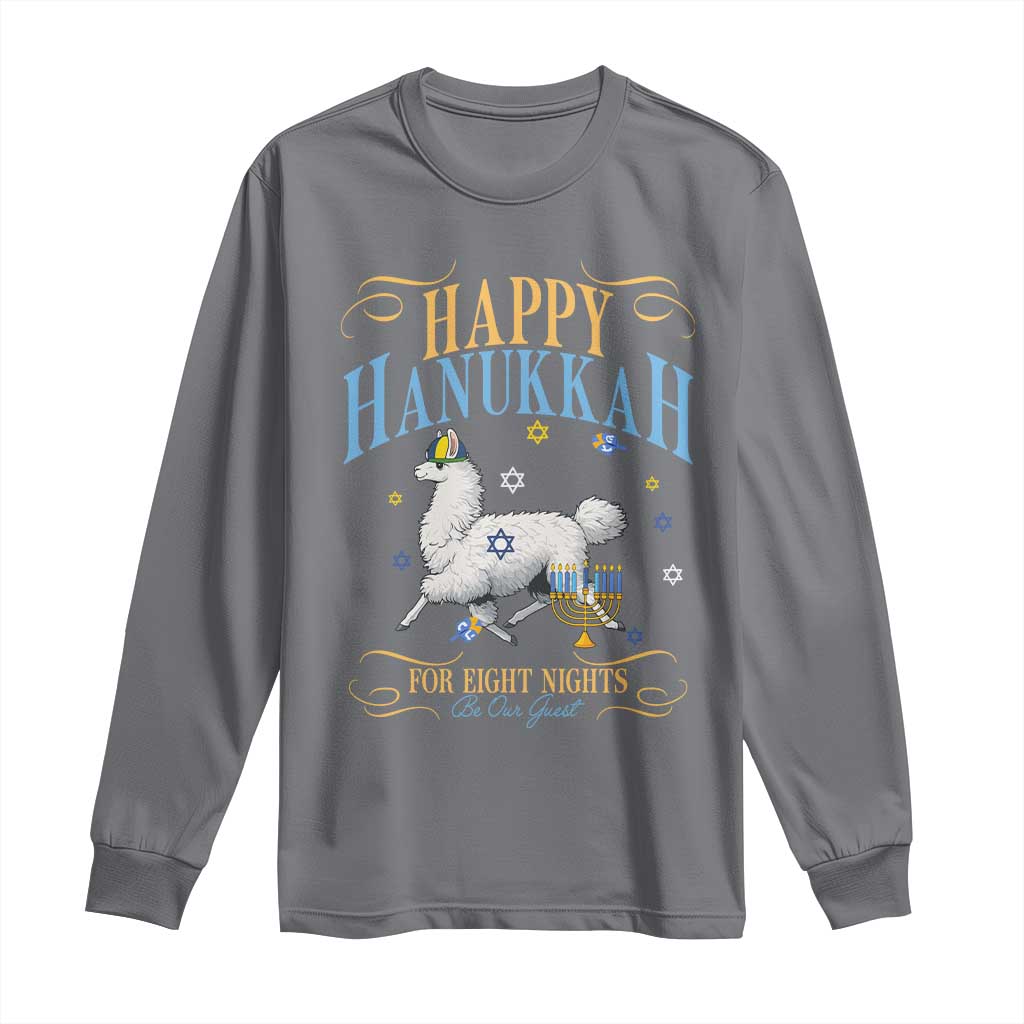 Funny Happy Hanukkah Llama Be Our Guest For Eight Nights Gift Long Sleeve Shirt Funny Hanukkah Gift TS12 Charcoal Print Your Wear