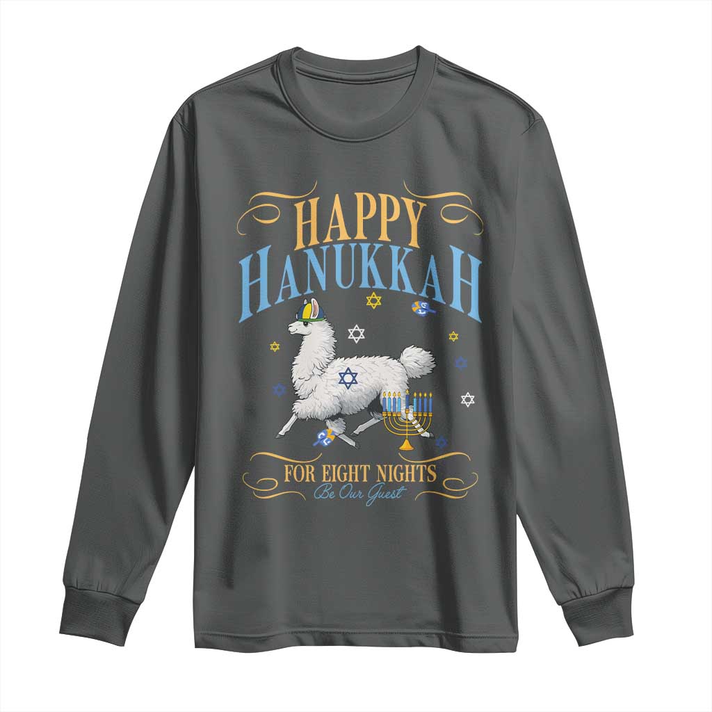 Funny Happy Hanukkah Llama Be Our Guest For Eight Nights Gift Long Sleeve Shirt Funny Hanukkah Gift TS12 Dark Heather Print Your Wear