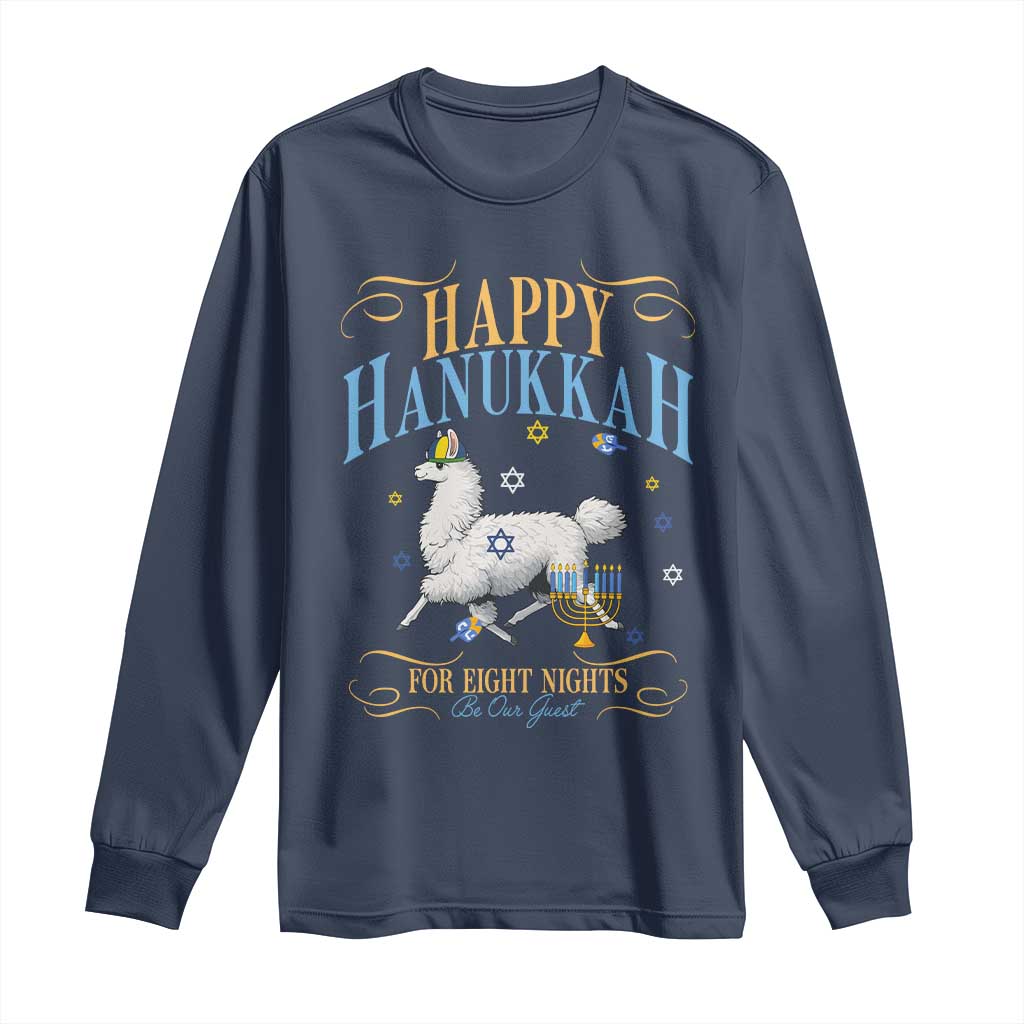 Funny Happy Hanukkah Llama Be Our Guest For Eight Nights Gift Long Sleeve Shirt Funny Hanukkah Gift TS12 Navy Print Your Wear