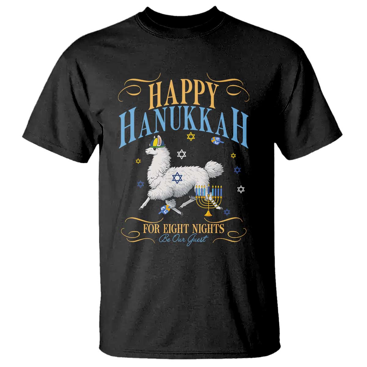 Funny Happy Hanukkah Llama Be Our Guest For Eight Nights Gift T Shirt Funny Hanukkah Gift TS12 Black Print Your Wear